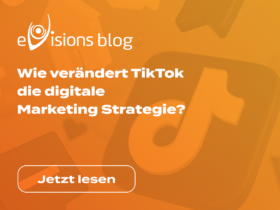 Wie verändert TikTok die digitale Marketingstrategie?